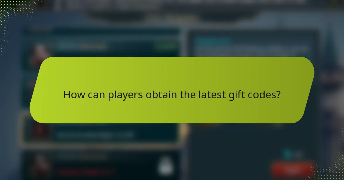 How can players obtain the latest gift codes?
