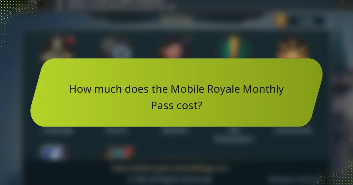 How much does the Mobile Royale Monthly Pass cost?