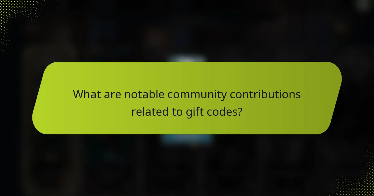 What are notable community contributions related to gift codes?