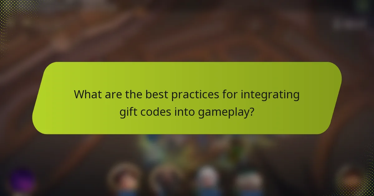 What are the best practices for integrating gift codes into gameplay?