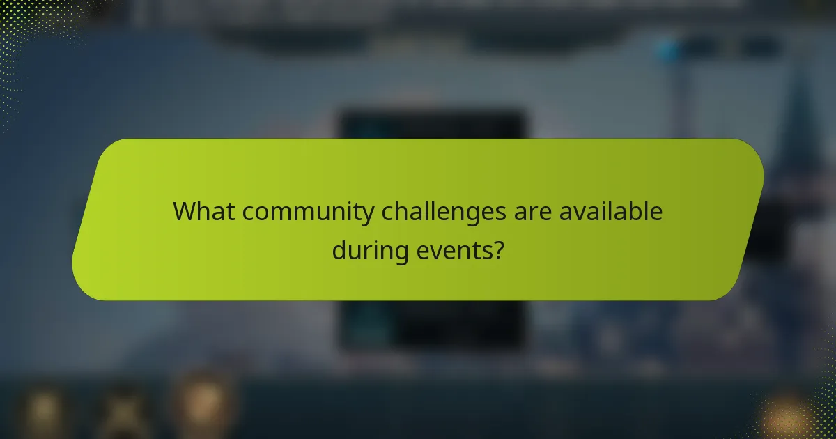 What community challenges are available during events?