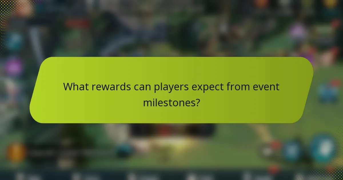 What rewards can players expect from event milestones?